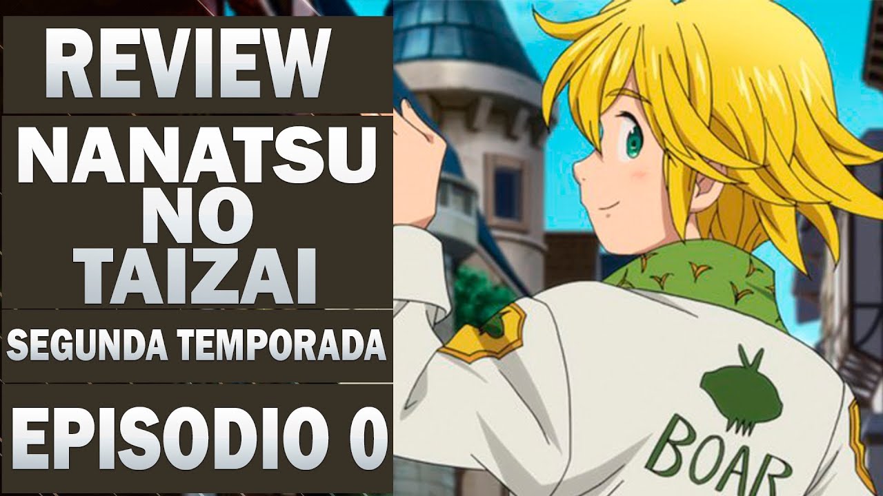 Nanatsu No Taizai: Novo vídeo revela trechos inéditos da próxima temporada  do anime - Combo Infinito