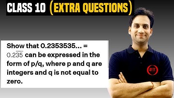 Show that 0.2353535... = 0.235 (bar on 35) can be expressed in the form p/q, where p and q are