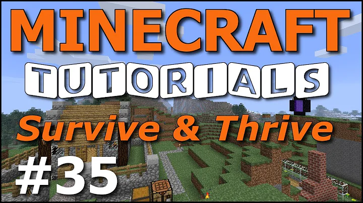 Minecraft Tutorials - E35 Nether Portal (Survive and Thrive II)