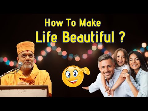 how-to-make-life-beautiful?-|-gyanvatsal-swami-speech-|-motivational-speech-|-life-2.0