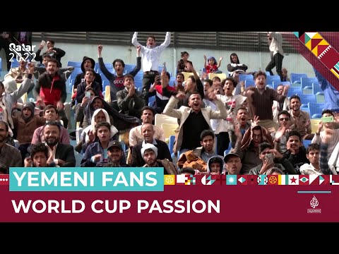 Yemeni fans don’t want to miss out on world cup excitement | al jazeera newsfeed