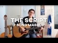 The Script - 7 Song Mashup!