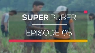 Super Puber - Episode 05