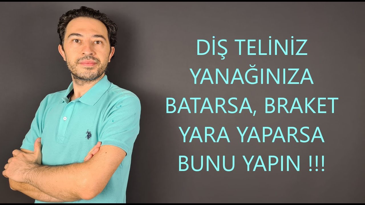 Diş teliniz batıyorsa, braket yara yaptıysa BUNU YAPIN !!! Ağız mumu kullanımının detayları.