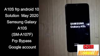 Samsung A10S A107F frp May 2020    تخطي حساب جوجل اخر حماية