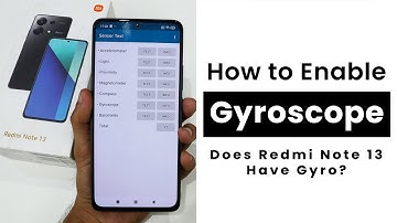 Does Redmi Note 13 Have Gyro? Enable Gyro In Redmi Note 13
