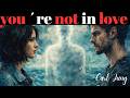 You Don't Fall in Love with a Person — You Fall in Love with Your Anima Carl Jung