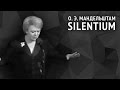 Осип Мандельштам. Silentium