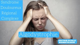 Tout savoir sur l'algodystrophie !