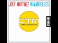 Joey martinez  in marseilles original mix
