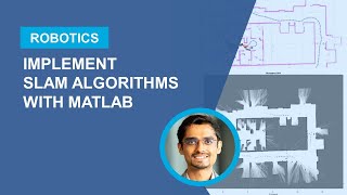 Implement Simultaneous Localization and Mapping (SLAM) with MATLAB