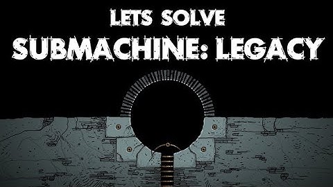 Submachine Legacy Full Gameplay Update