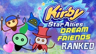 Kirby Dream Friends Ranked