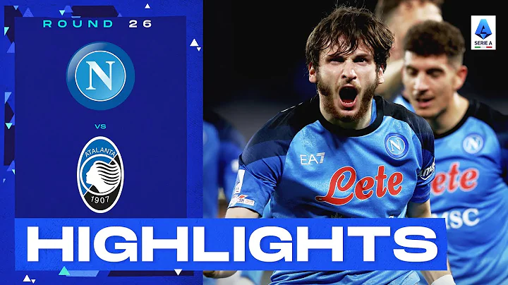 Napoli-Atalanta 2-0 | Kvaradona stars against Atal...