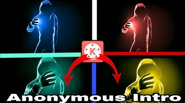 How Make Intro By Kinemaster | Anonymous Intro Youtube K Liye Intro Kaise Banaye