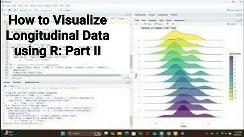 How to Visualize Longitudinal Data using R: Part II #r #longitudinaldata #visualization