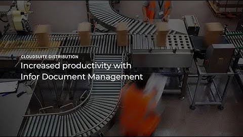 CloudSuite Distribution: Infor Document Management