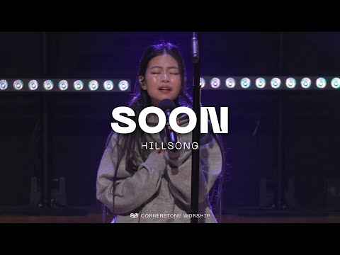 Soon (Hillsong) –