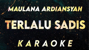 Maulana Ardiansyah - Terlalu Sadis Live Ska Reggae  (Karaoke/Lirik/Instrumental)