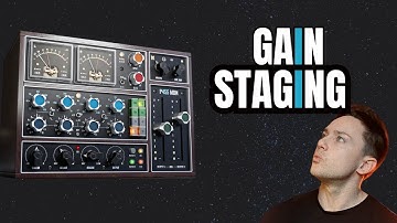 The Creative Art of Gain-Staging