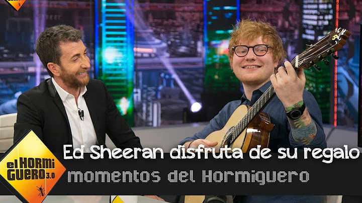 Pablo Motos regala a Ed Sheeran una guitarra española en 'El Hormiguero 3.0'