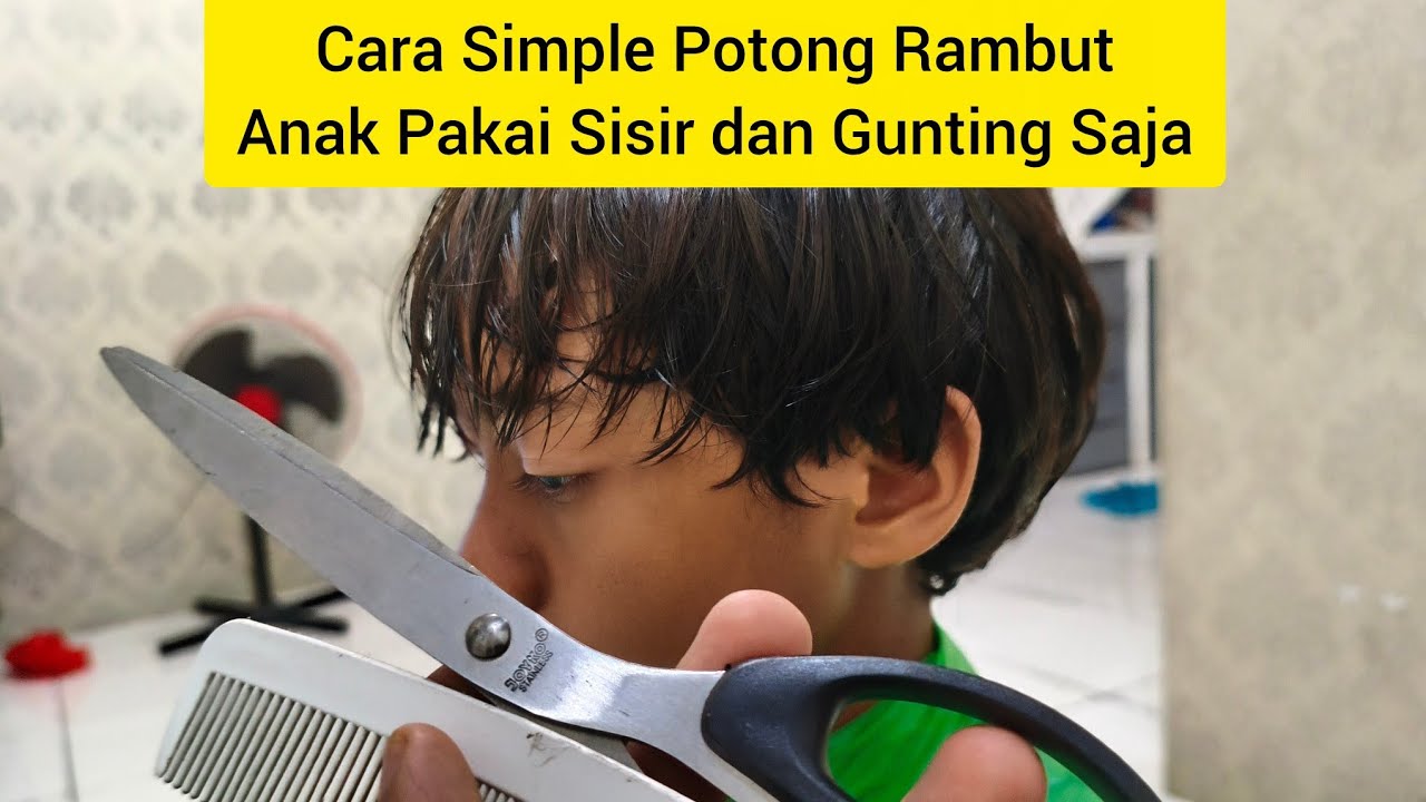 Cara simple potong rambut - YouTube