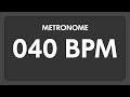 40 bpm  metronome