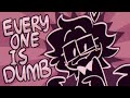 Everyone is dumb animation meme tbh test