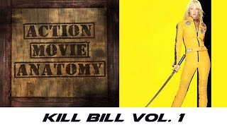 Kill Bill Vol. 1 | Action Movie Anatomy