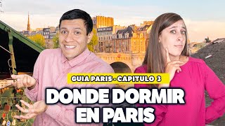 ¿Dónde dormir en París? zonas, ambiente, seguridad y qué ver - Guía viaje a Paris 03