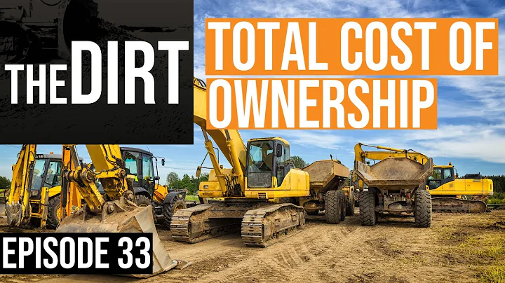 Do You Know Your Equipment’s O&O Costs? | The Dirt #33
