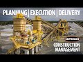 Overviewing superior construction management capabilities