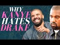 Why Kanye Hates Drake