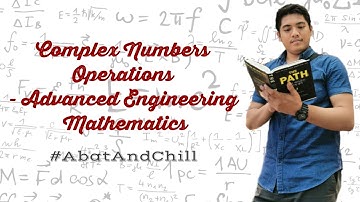 Complex Numbers Operations - Advanced Engineering Mathematics
