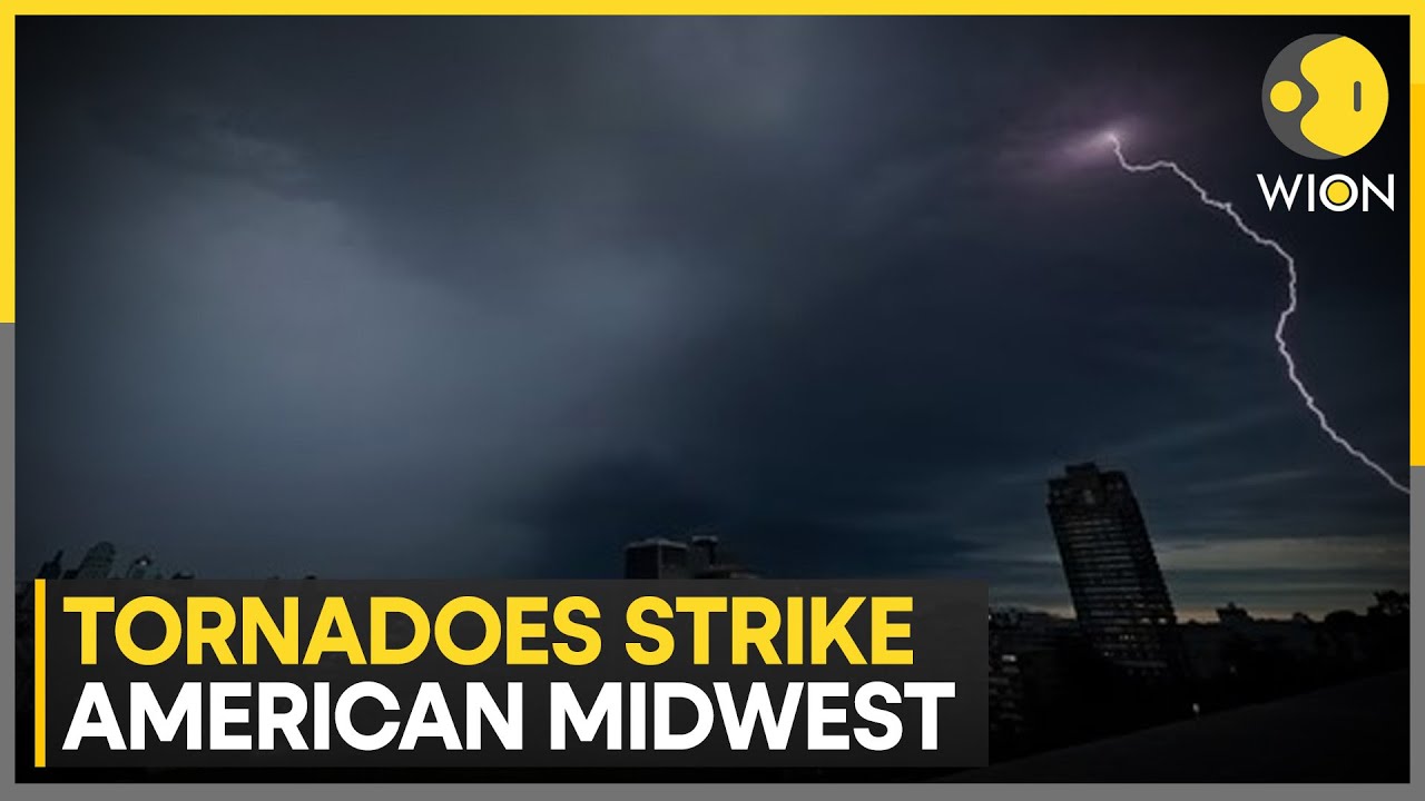 Deadly tornadoes and severe storms strike American Midwest | Latest ...