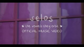 the vowels they orbit -  Selos