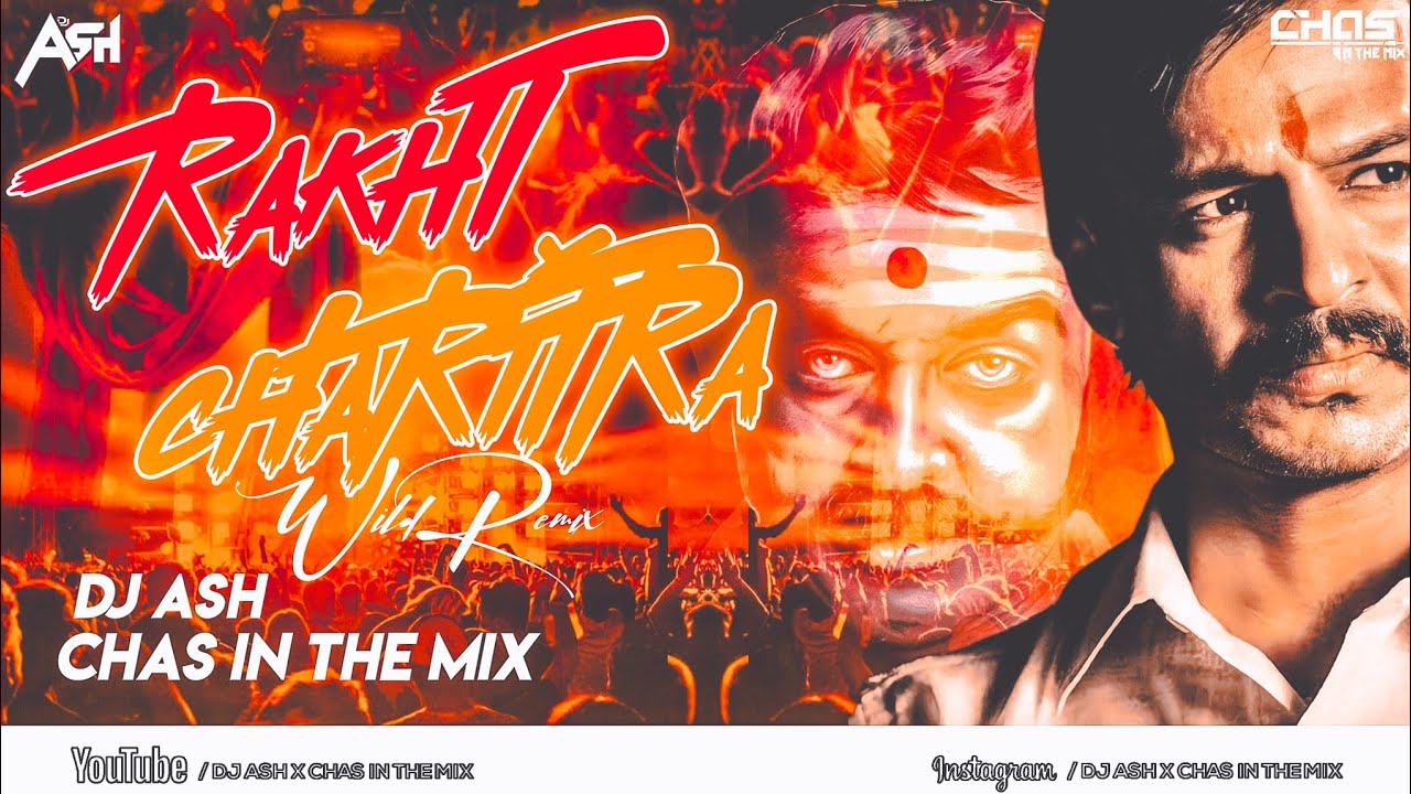 Rakht Charitra Remix DJ Ash x Chas In The Mix  Rakht Charitra Title Song Hindi  Mila To Marega