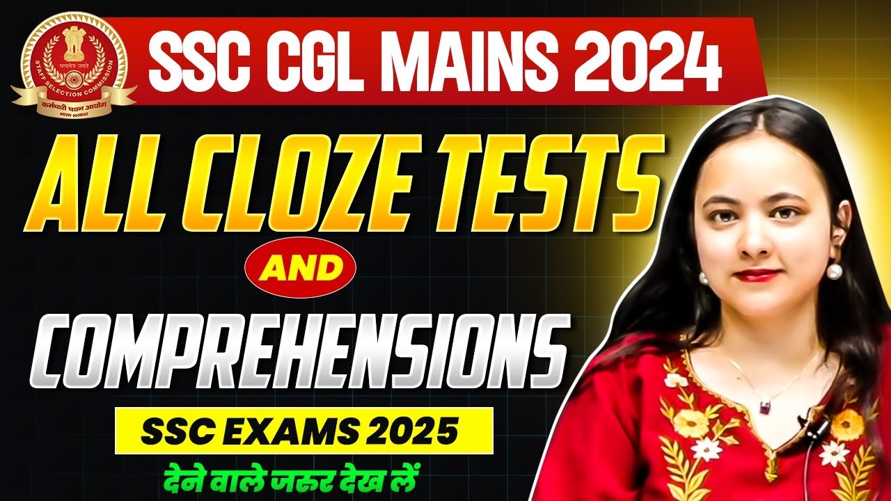 SSC CGL MAINS 2024 | ALL CLOZE TESTS AND COMPREHENSIONS IN ONE SHOT BY ...