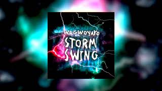 Wogwoyaro - Storm Swing