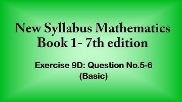 New syllabus mathematics book 1 7th edition Ex9DQ5 - 6
