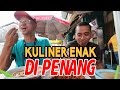 Kuliner Enak di Penang Malaysia Yang Kamu Harus Coba | Asam Laksa - Char Kway Teow dan Es Cendol