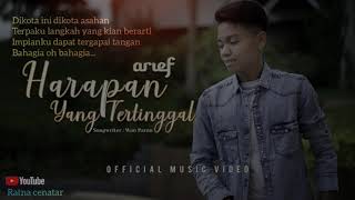 lagu terbaru 2021  Arief - HARAPAN YANG TERTINGGAL(video lirik)