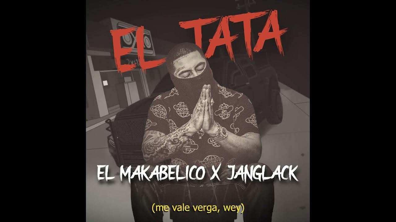 El TATA V1 - El Makabelico Ft. Jan Glack del Récords 2024 El TATA V1 - El Makabelico Ft. Jan Glack del Récords 2024