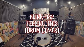 blink-182 - Feeling This (Drum Cover)