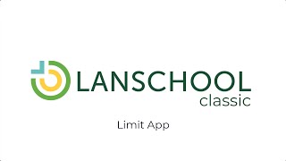 LanSchool Classic Feature - App Limiting