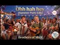 Ohh Hah Hey (Summer Party Edit) – Brothers of Man – Der ultimative Sommer-Partyhit