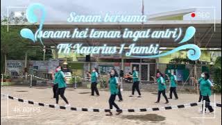 SENAM BERSAMA (COVER SENAM HAI TEMAN INGAT ANTRI) TK XAVERIUS 1 JAMBI