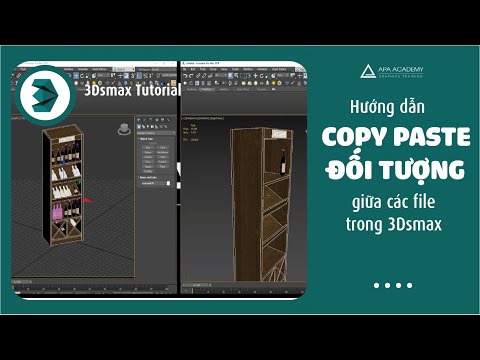 COPY PASTE ĐỐI TƯỢNG TỪ FILE NÀY SANG FILE KHÁC TRONG 3DSMAX APA ACADEMY