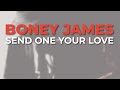 Miniature de la vidéo de la chanson Send One Your Love