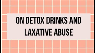 On Detox Drinks And Laxative Abuse Tik Tok Compilation